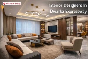 Interior Designers in Dwarka Expressway