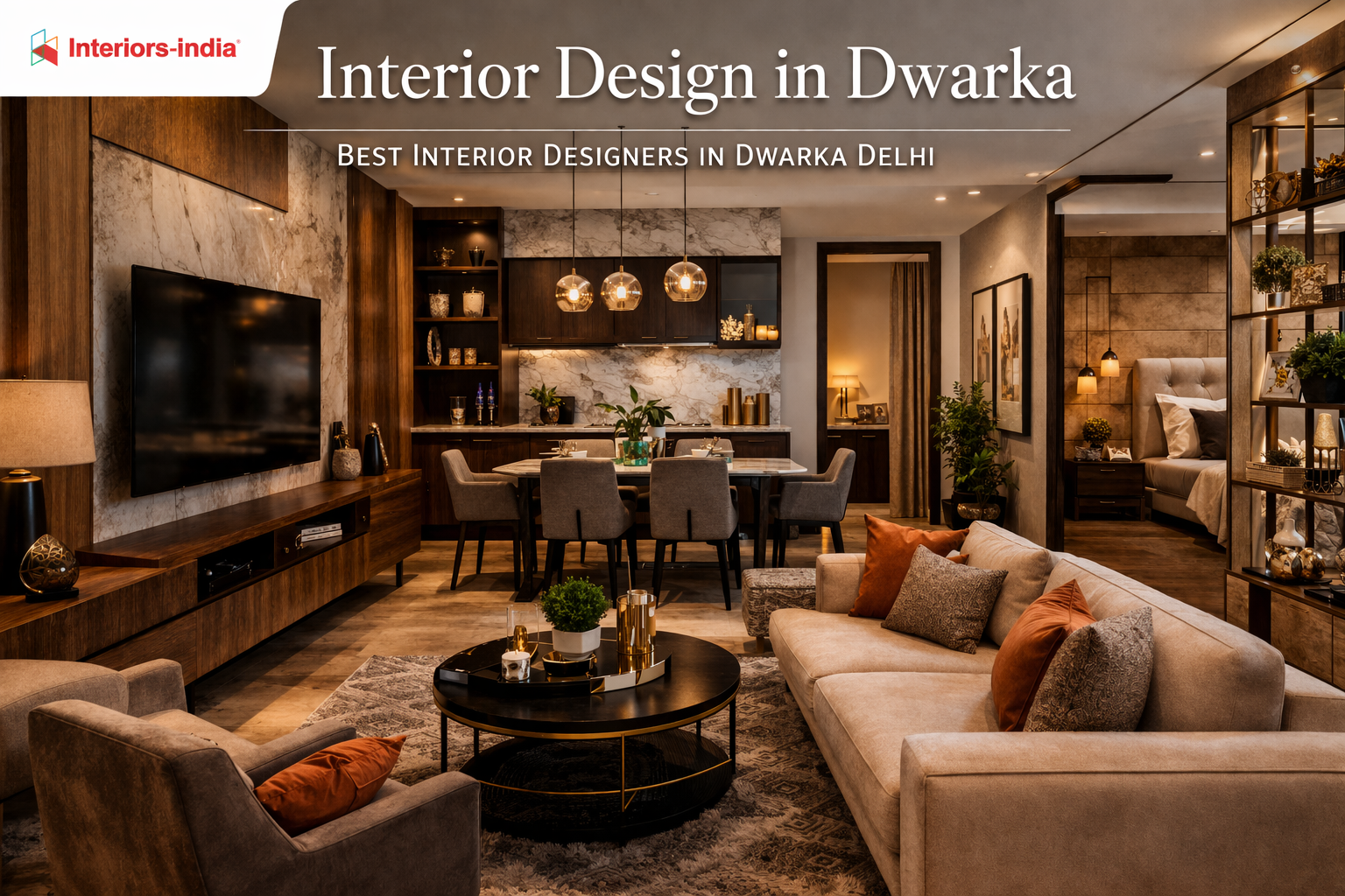 Interior Design in Dwarka – Bringing Style and Function Together
